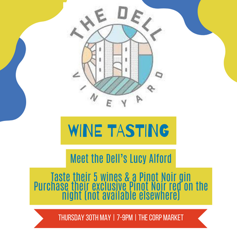 Meet the Dell Vineyard: Wine Tasting - Thursday the 30th May