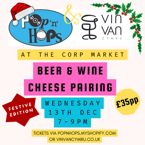 Beer, Wine & Cheese Pairing - WEDNESDAY 13th DECEMBER, THE CORP MARKET