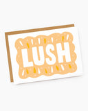 Lush Card 